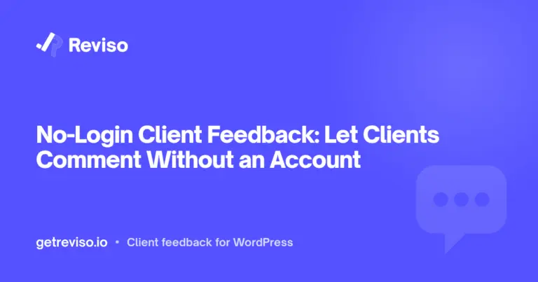 No-Login Client Feedback: Let Clients Comment Without an Account