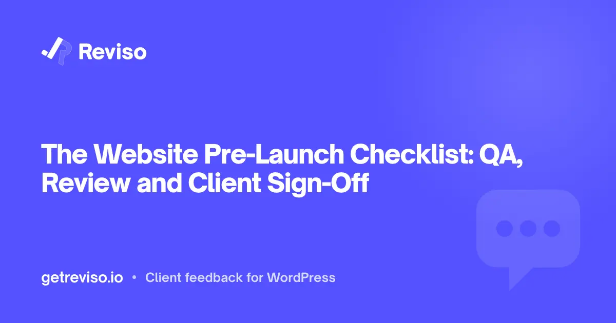 The Website Pre-Launch Checklist: QA, Review and Client Sign-Off