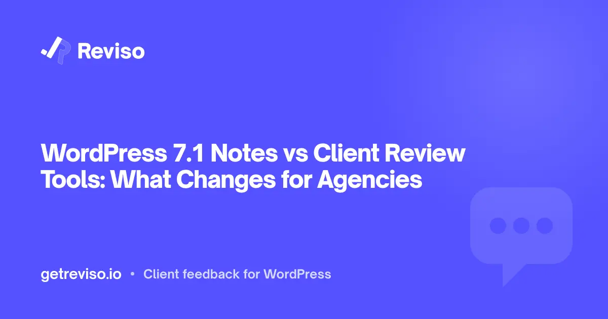 WordPress 7.1 Notes vs client review tools